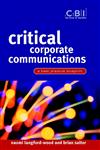 Critical Corporate Communications A Best Practice Blueprint,0470847638,9780470847633