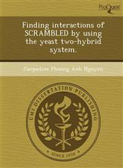 Finding interactions of SCRAMBLED by using the yeast two-hybrid system.,1248963067,9781248963067