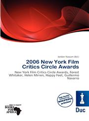 2006 New York Film Critics Circle Awards,613708583X,9786137085837