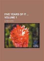Five years of it  Volume 1,1231130431,9781231130438
