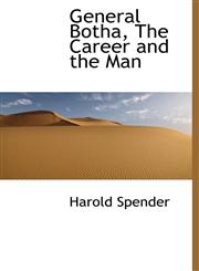 General Botha, The Career and the Man,1115536591,9781115536592
