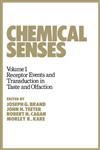 Chemical Senses Receptor Events and Transduction in Taste and Olfaction,0824781627,9780824781620