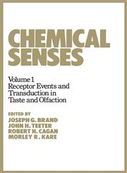 Chemical Senses Receptor Events and Transduction in Taste and Olfaction,0824781627,9780824781620