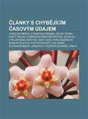 Lanky S Chyb Jicim Asovym Udajem Vysidleni N MC Z Eskoslovenska, D Jiny Eska, Svaty Vaclav, Gymnazium Brno- E Kovice, Duchcov, Cyklostezka Rokytka, N,1233330462,9781233330461