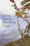 Exploring North-East Indian Writings in English Vol. 1