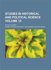 Studies in historical and political science; Extra volumes Volume 15,1230089047,9781230089041