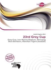23rd Grey Cup,6138409108,9786138409106