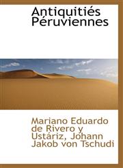 Antiquitiés Péruviennes,1103122614,9781103122615