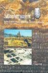 Saundaryashri Studies of Indian History, Archaeology, Literature & Philosophy (Festschrift to Professor Anantha Adiga Sundara) 5 Vols. 1st Published,8188934615,9788188934614