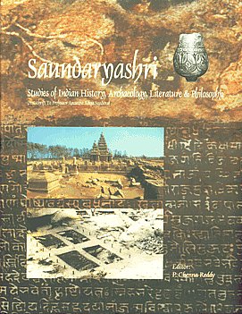 Saundaryashri Studies of Indian History, Archaeology, Literature & Philosophy (Festschrift to Professor Anantha Adiga Sundara) 5 Vols. 1st Published,8188934615,9788188934614