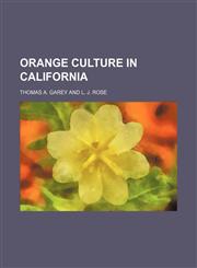 Orange culture in California,1152450107,9781152450103