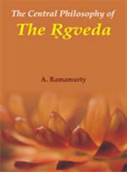 The Central Philosophy of the R̥gveda The Concept of the Divine 2nd Revised Edition,8124606102,9788124606100