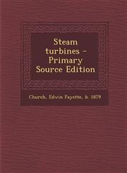 Steam Turbines - Primary Source Edition,1295843102,9781295843107