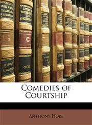 Comedies of Courtship,1143192656,9781143192654