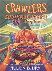 Squirmburgers & Other Tasty Tales,0812543580,9780812543582