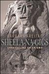 Sheela-na-gigs: Unravelling an Enigma,0415345537,9780415345538