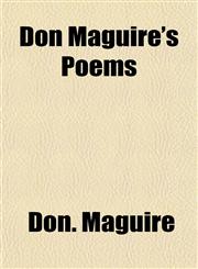Don Maguire's Poems,115501393X,9781155013930