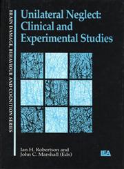 Unilateral Neglect: Clinical And Experimental Studies (Brain Damage, Behaviour, and Cognition),0863772080,9780863772085