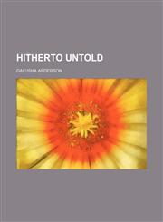 Hitherto untold,1151634220,9781151634221