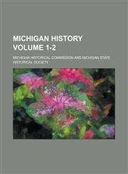 Michigan History (Volume 3),1152416790,9781152416796
