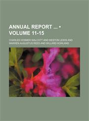 Annual Report (Volume 11-15),1154357333,9781154357332