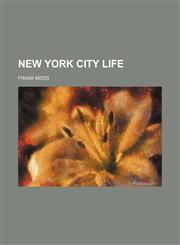 NEW YORK CITY LIFE,1151030201,9781151030207