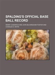 Spalding's official base ball record,1130425320,9781130425321