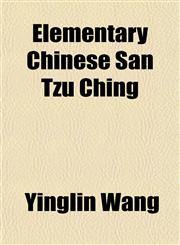 Elementary Chinese San Tzu Ching,115264470X,9781152644700