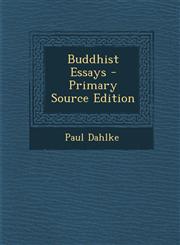 Buddhist Essays - Primary Source Edition,1295661233,9781295661237
