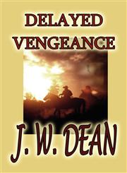 Delayed Vengeance,1451241429,9781451241426