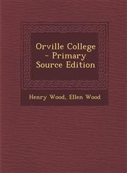 Orville College,128998428X,9781289984281