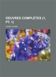 Oeuvres Completes (1, PT. 1 ),115346327X,9781153463270
