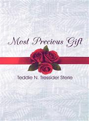 Most Precious Gift,1606102125,9781606102121