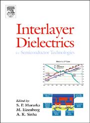 Interlayer Dielectrics for Semiconductor Technologies,0125112211,9780125112215
