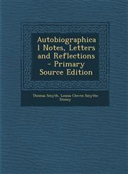 Autobiographical Notes, Letters and Reflections - Primary Source Edition,1295614871,9781295614875