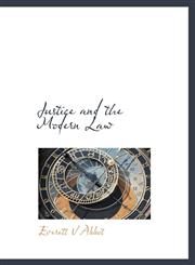 Justice and the Modern Law,1113783826,9781113783820