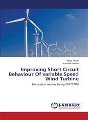 Improving Short Circuit Behaviour of Variable Speed Wind Turbine,3659517909,9783659517907