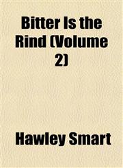 Bitter Is the Rind (Volume 2),1155027167,9781155027166
