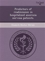 Predictors of readmission in hospitalized anorexia nervosa patients.,1243976845,9781243976840