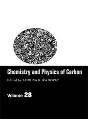 Chemistry and Physics of Carbon 1st Edition,082470987X,9780824709877