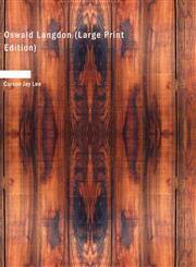 Oswald Langdon (Large Print Edition),1434688518,9781434688514