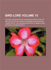 Bird-lore Volume 15,1153298775,9781153298773