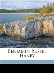 Benjamin Russel Hanby,1175461016,9781175461018