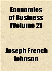 Economics of Business (Volume 2),1152519514,9781152519510