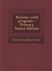 Noxious Weed Program - Primary Source Edition,1293722790,9781293722794