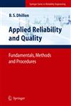 Applied Reliability and Quality Fundamentals, Methods and Procedures,184628497X,9781846284977