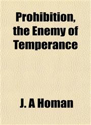Prohibition, the Enemy of Temperance,1151801267,9781151801265