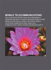 Mobile telecommunications Cellular digital packet data, Electromagnetic radiation and health, Radiotelephone,1156704057,9781156704059