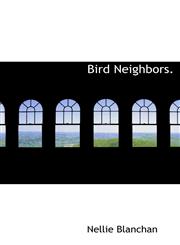 Bird Neighbors.,1117516466,9781117516462