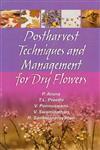 Postharvest Techniques and Management for Dry Flowers,9380235860,9789380235868